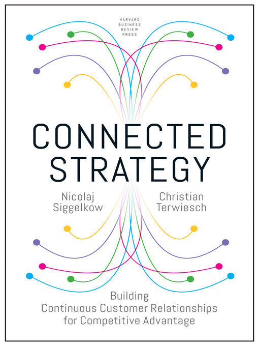 Title details for Connected Strategy by Nicolaj Siggelkow - Available